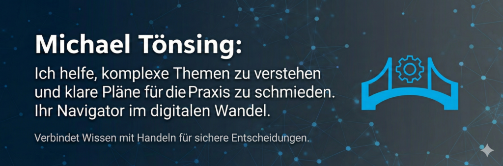 Michael Tönsing: Ich helfe, komplexe Themen zu verstehen und klare Pläne für die Praxis zu schmieden. Ihr Navigator im digitalen Wandel. Verbindet Wissen mit Handeln für sichere Entscheidungen. © Michael Tönsing - MT MARKETEER